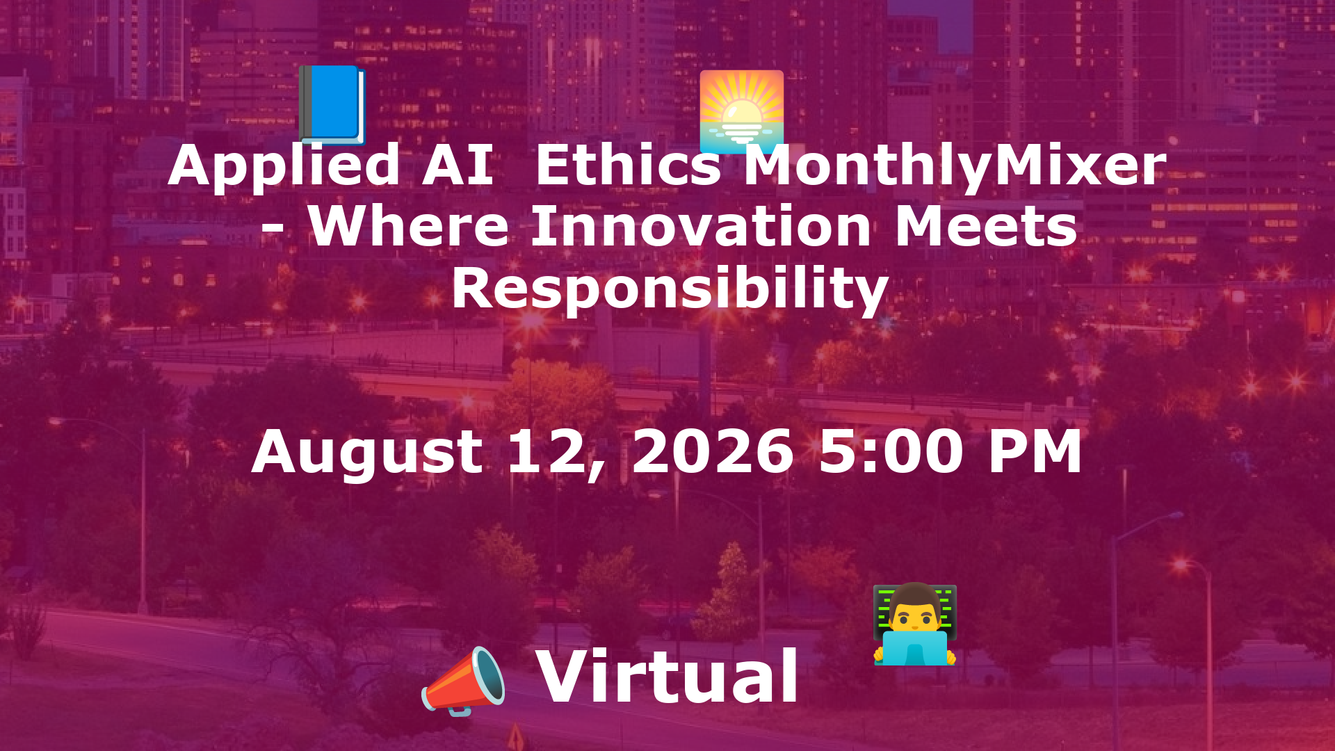 Applied AI  Ethics MonthlyMixer - Where Innovation Meets Responsibility event image